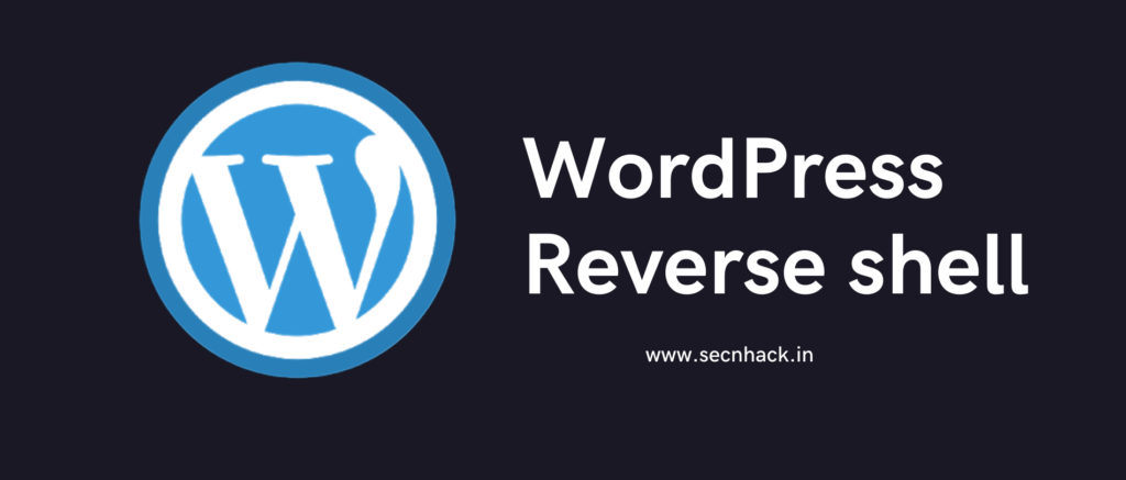 WordPress : Reverse Shell - Secnhack