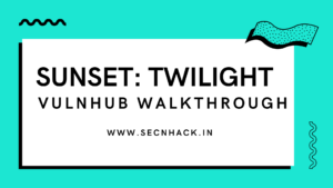 Sunset: Twilight Vulnhub Walkthrough