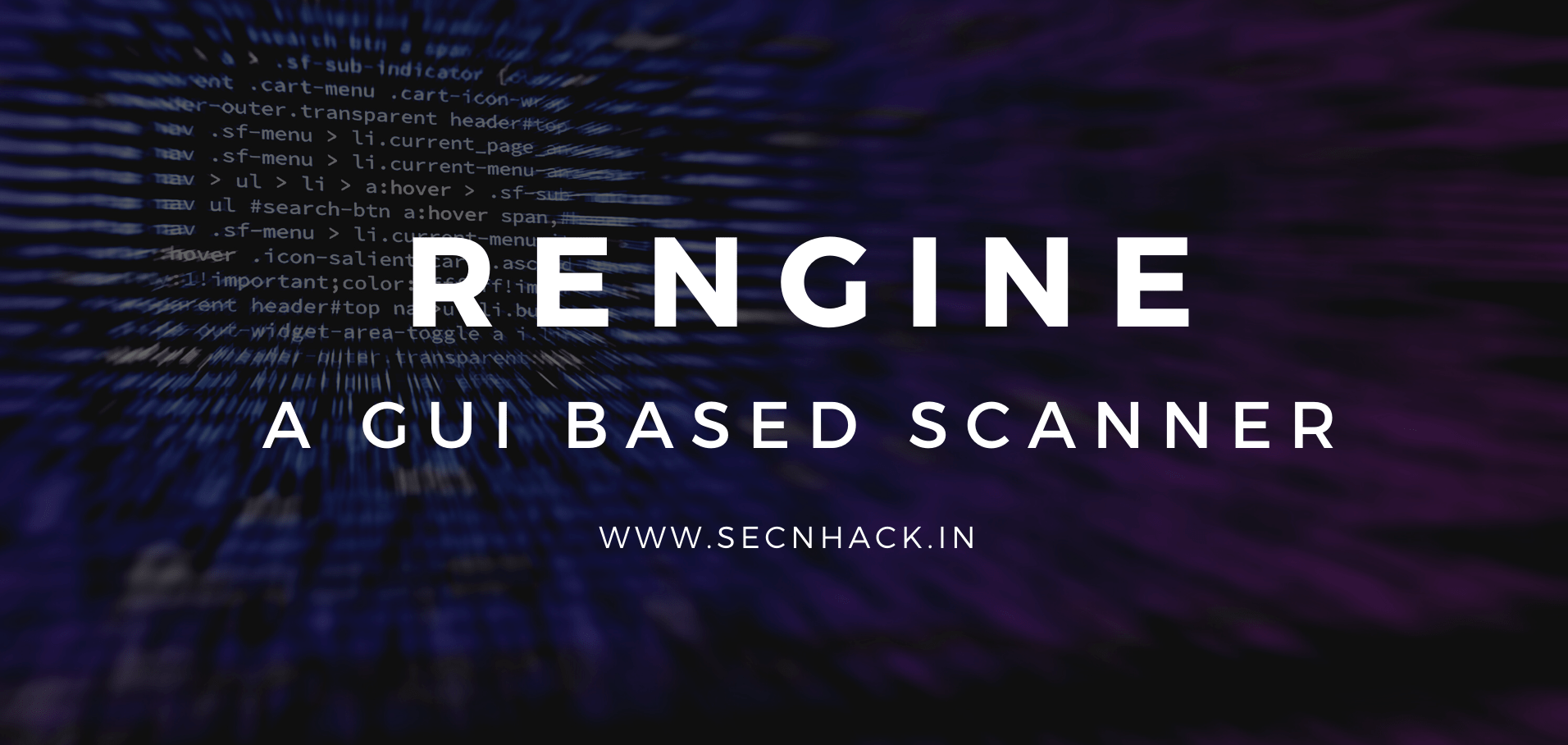 rengine-a-gui-based-scanner-for-web-application-secnhack