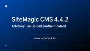 SiteMagic CMS 4.4.2 Exploit – Arbitrary File Upload (Authenticated)