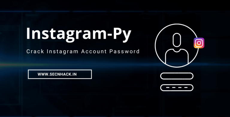 Crack Instagram Account Password via Instagram-py Tool - Secnhack