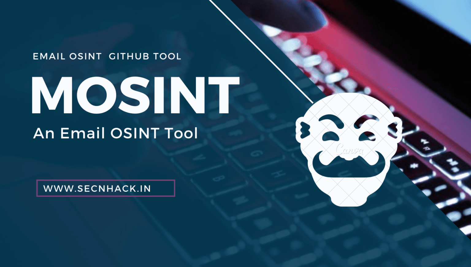 MOSINT An Email OSINT Tool Secnhack