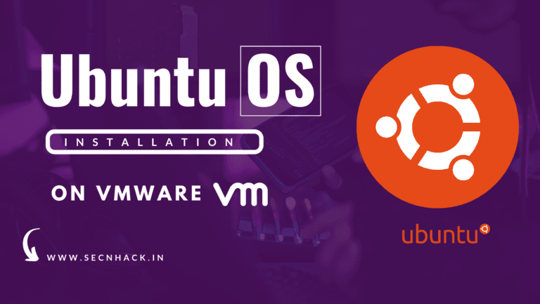 Install Ubuntu 20.04 LTS on VMware - Secnhack