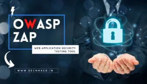 OWASP ZAP – Web Application Security Testing Tool