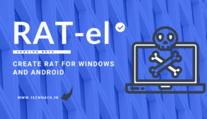 RAT-el – Create RAT For Windows and Android