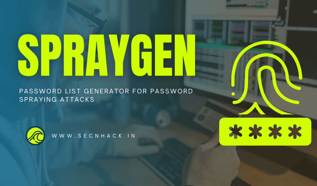 Spraygen – Password List Generator for Password Spraying Attacks - Secnhack