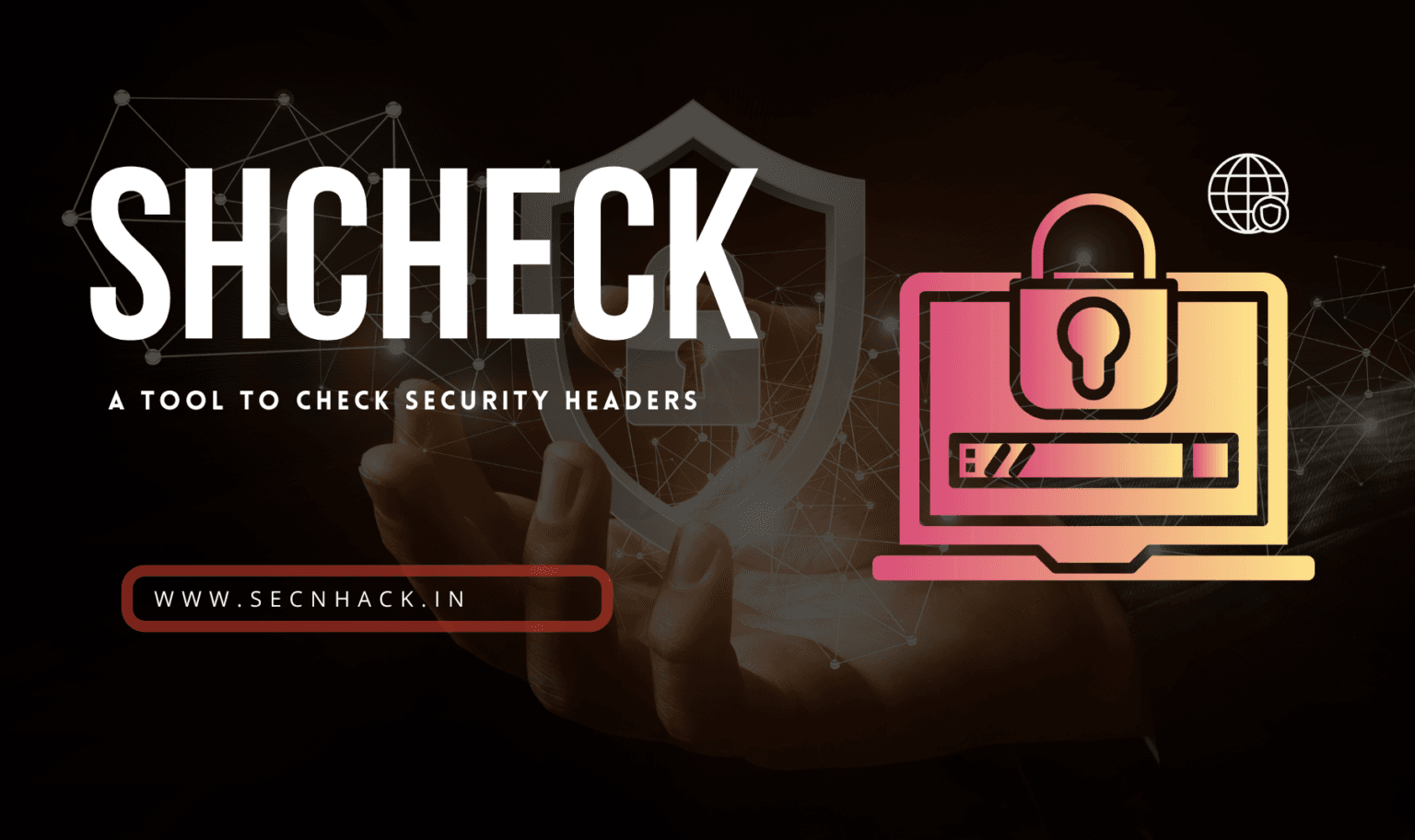 Shcheck A Tool to Check Security Headers Secnhack