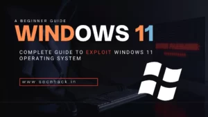 How to Exploit Windows 11